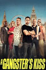 Watch A Gangster\'s Kiss 2KMovies