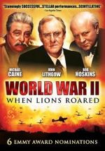 Watch World War II: When Lions Roared 2KMovies