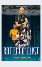Watch Bottled Lust 2KMovies