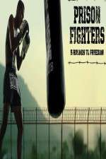 Watch Prison Fighters: Five Rounds to Freedom 2KMovies