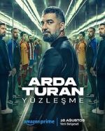 Watch Arda Turan: Confrontation 2KMovies