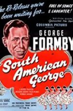 Watch South American George 2KMovies