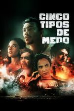 Watch Cinco Tipos de Medo 2KMovies