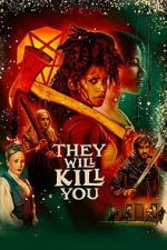 Watch They Will Kill You 2KMovies