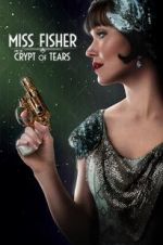 Watch Miss Fisher & the Crypt of Tears 2KMovies