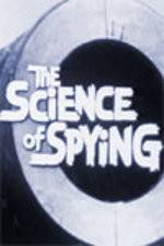 Watch The Science of Spying 2KMovies