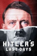 Watch Hitler\'s Last Days 2KMovies