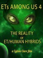Watch ETs Among Us 4: The Reality of ET/Human Hybrids 2KMovies