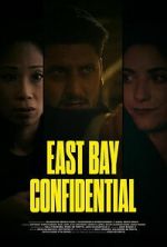 Watch East Bay Confidential 2KMovies