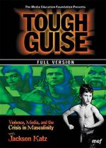 Watch Tough Guise: Violence, Media & the Crisis in Masculinity 2KMovies