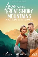 Watch Love in the Great Smoky Mountains: A National Park Romance 2KMovies