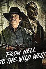 Watch From Hell to the Wild West 2KMovies