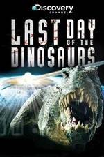 Watch Last Day of the Dinosaurs 2KMovies