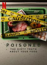 Watch Poisoned: The Dirty Truth About Your Food 2KMovies