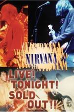 Watch Nirvana Live Tonight Sold Out 2KMovies
