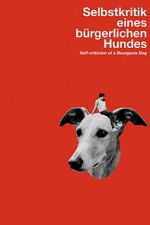 Watch Self-Criticism of a Bourgeois Dog 2KMovies