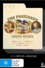 Watch The President Versus David Hicks 2KMovies