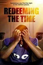Watch Redeeming The Time 2KMovies
