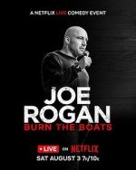 Watch Joe Rogan: Burn the Boats 2KMovies