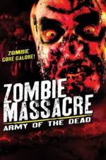Watch Zombie Massacre: Army of the Dead 2KMovies
