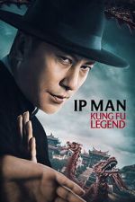 Watch Ip Man: Kung Fu Legend 2KMovies