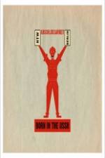 Watch Born in USSR 2KMovies