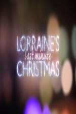 Watch Lorraine's Last Minute Christmas 2KMovies