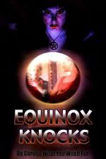 Watch Equinox Knocks 2KMovies
