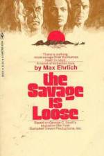 Watch The Savage Is Loose 2KMovies
