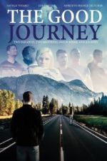 Watch The Good Journey 2KMovies