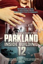 Watch Parkland: Inside Building 12 2KMovies