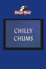 Watch Chilly Chums 2KMovies