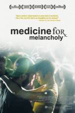 Watch Medicine for Melancholy 2KMovies