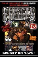 Watch Ghetto Fights 2KMovies