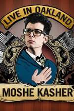 Watch Moshe Kasher Live in Oakland 2KMovies