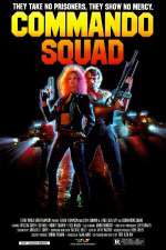 Watch Commando Squad 2KMovies