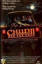 Watch C.H.U.D. II - Bud the Chud 2KMovies