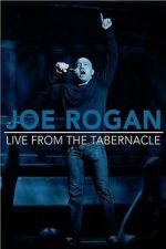 Watch Joe Rogan: Live from the Tabernacle 2KMovies