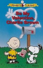 Watch Be My Valentine, Charlie Brown 2KMovies