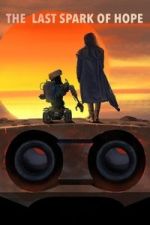 Watch The Last Spark of Hope 2KMovies
