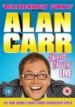Watch Alan Carr: Tooth Fairy - Live 2KMovies