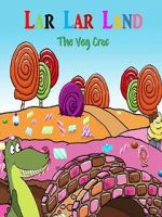 Watch Lar Lar Land - The Veg Croc (Short 2021) 2KMovies