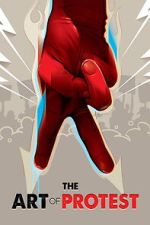 Watch The Art of Protest 2KMovies