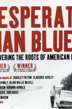 Watch Desperate Man Blues 2KMovies