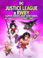 Watch Justice League x RWBY: Super Heroes and Huntsmen, Part Two 2KMovies