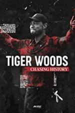 Watch Tiger Woods: Chasing History 2KMovies