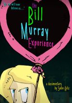 Watch The Bill Murray Experience 2KMovies