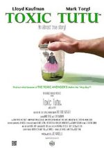 Watch Toxic Tutu 2KMovies