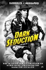Watch Dark Seduction 2KMovies