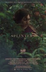 Watch Splinters 2KMovies